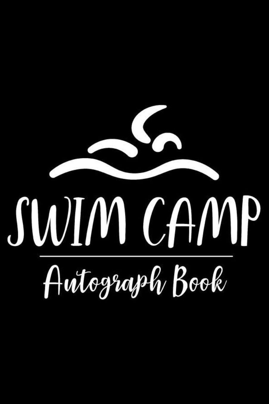 Swim Camp Autograph Book: Trendy Swimming Summer Camp Notebook, Swimmer's Workshop Draw and Write Journal, Summertime Activity Book