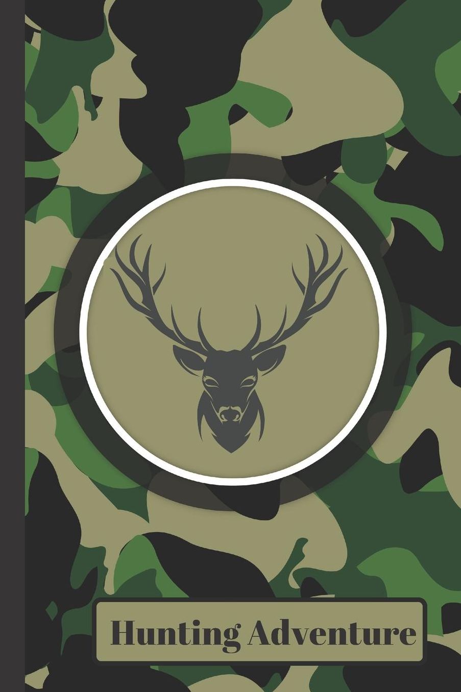 Hunting Adventure: Hunter Log Tracker Journal with BONUS Hunting Weapon Sheet and Animal Tracker Paw Pattern
