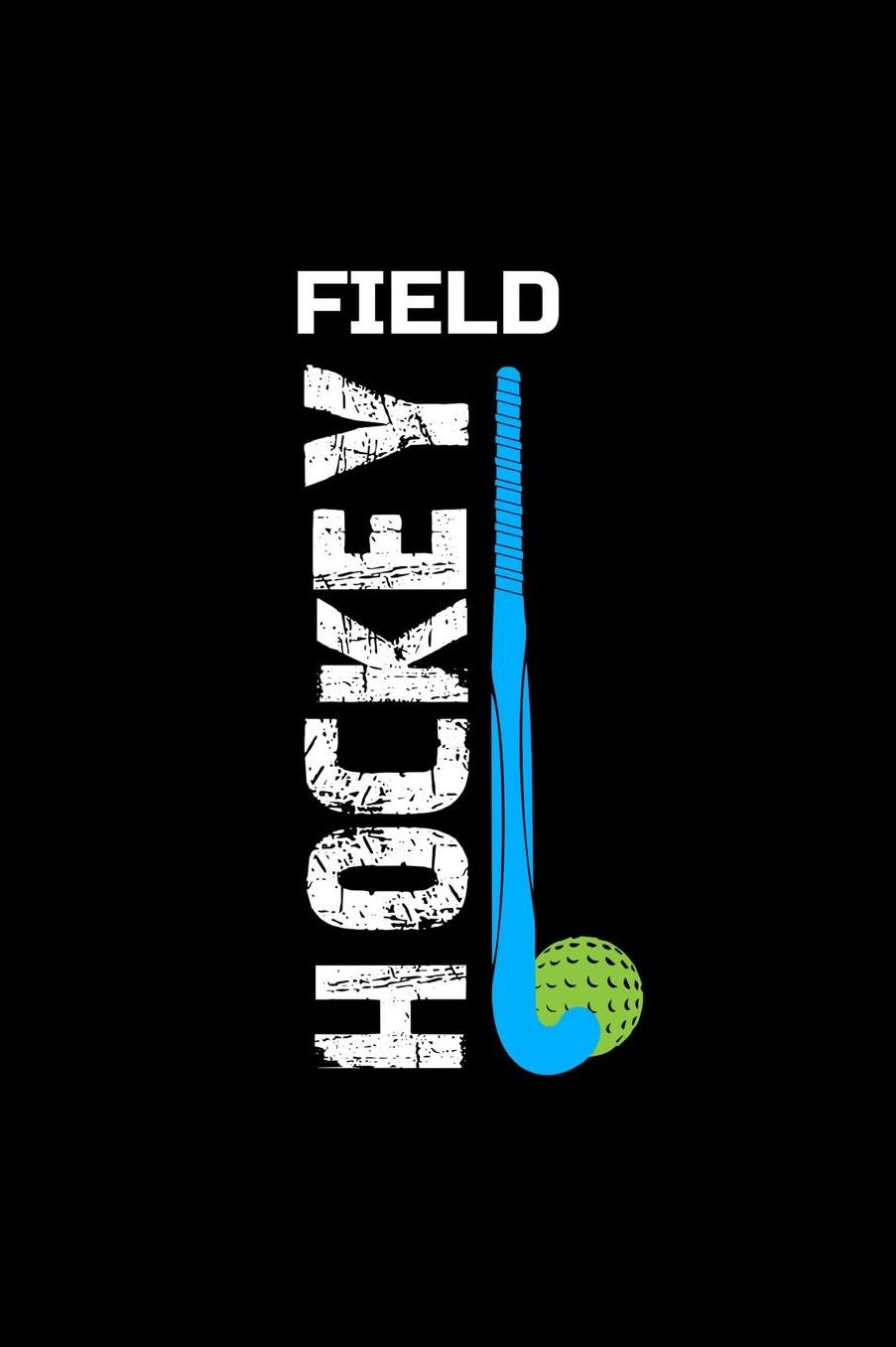 Field Hockey: Notebook 120 Pages Journal 6x9 Blank Line