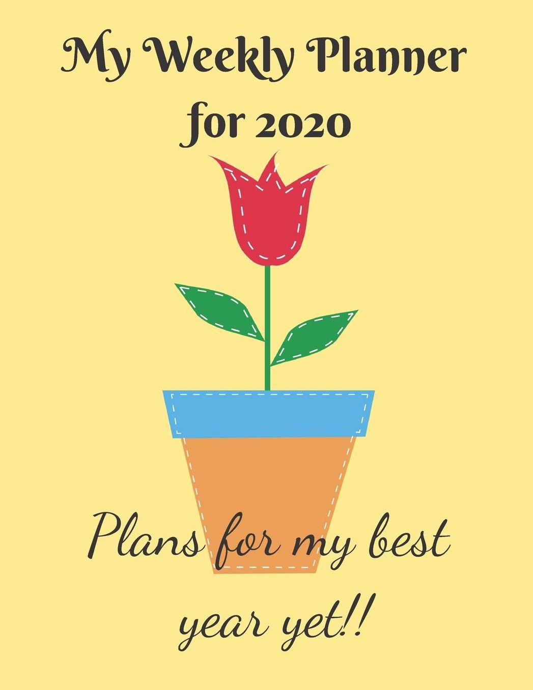My Weekly Planner for 2020: Beautiful planner calendar organizer for 2020 with cover themed for flower lovers. Great gift idea also.