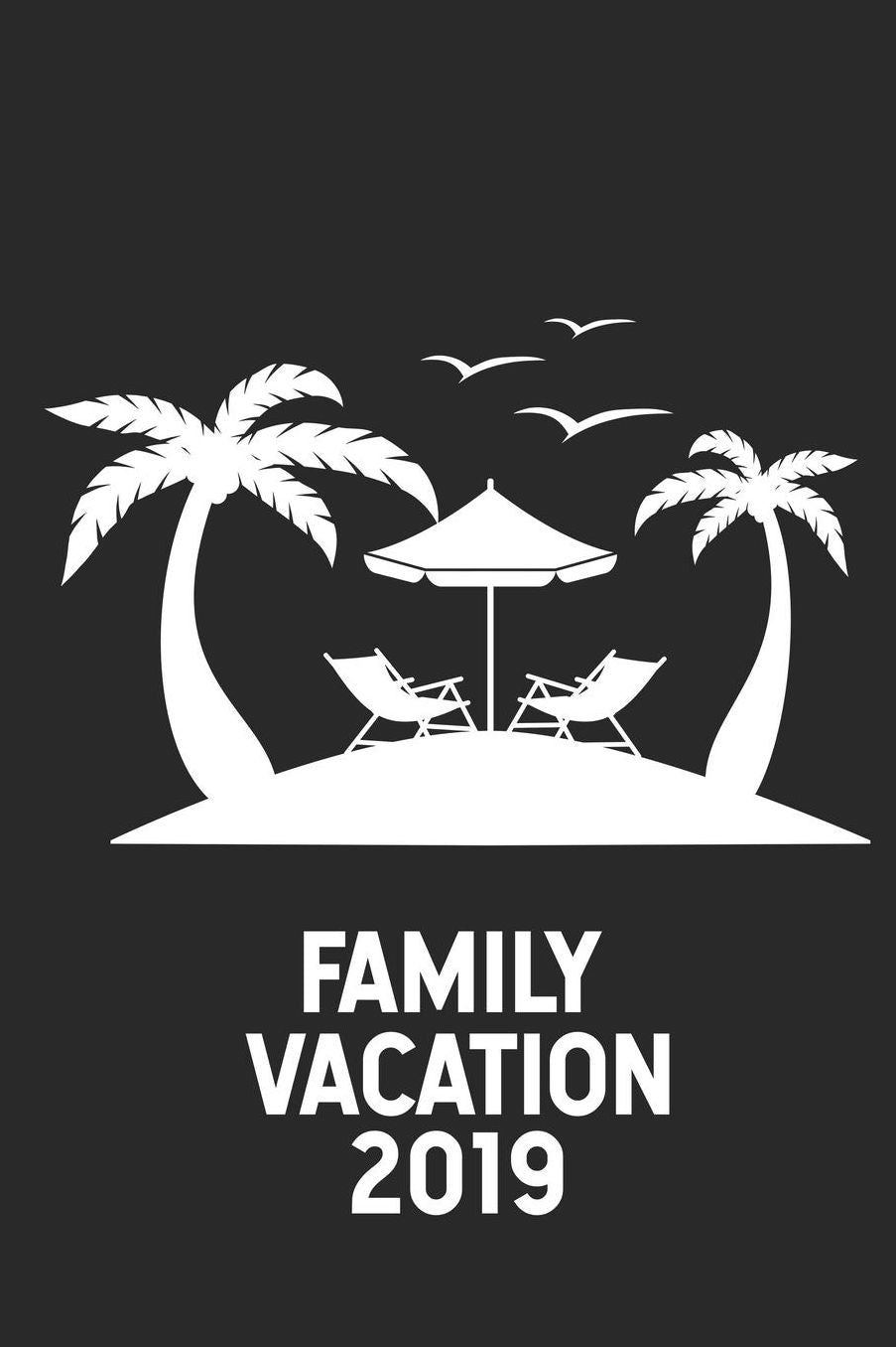 Family Vacation 2019: 2019 Family Vacation Composition Notebook, Summer Vacation, Travel Journal for Fun Memories