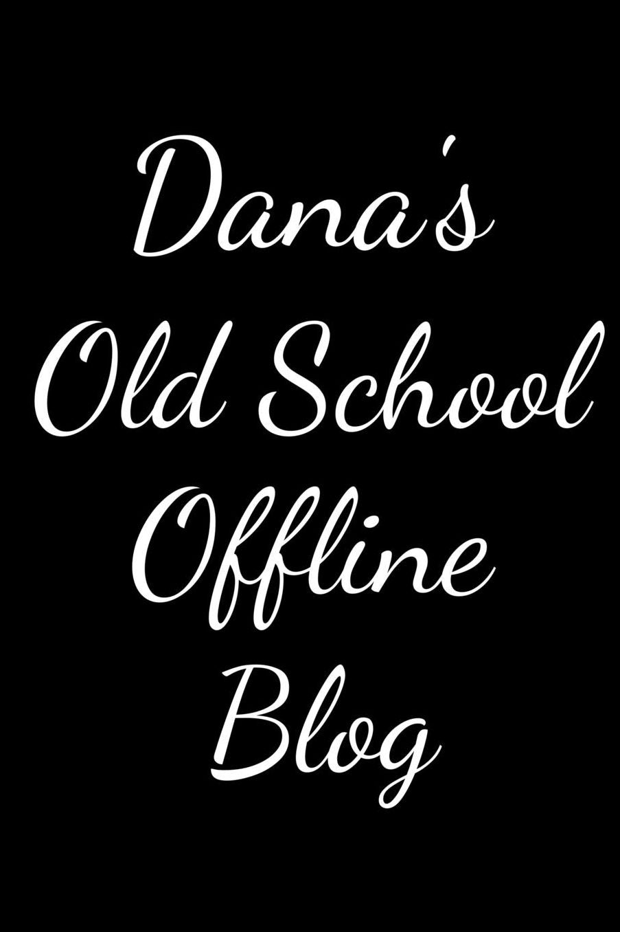 Dana's Old School Offline Blog: Notebook / Journal / Diary - 6 x 9 inches (15,24 x 22,86 cm), 150 pages.