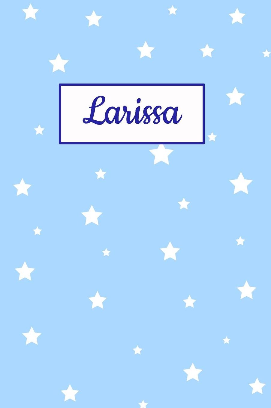 Larissa: Personalized Name Journal. Wide Ruled (Lined) Writing Diary, Composition Book. Baby Blue Star Cover for Girls, Kids and Teens