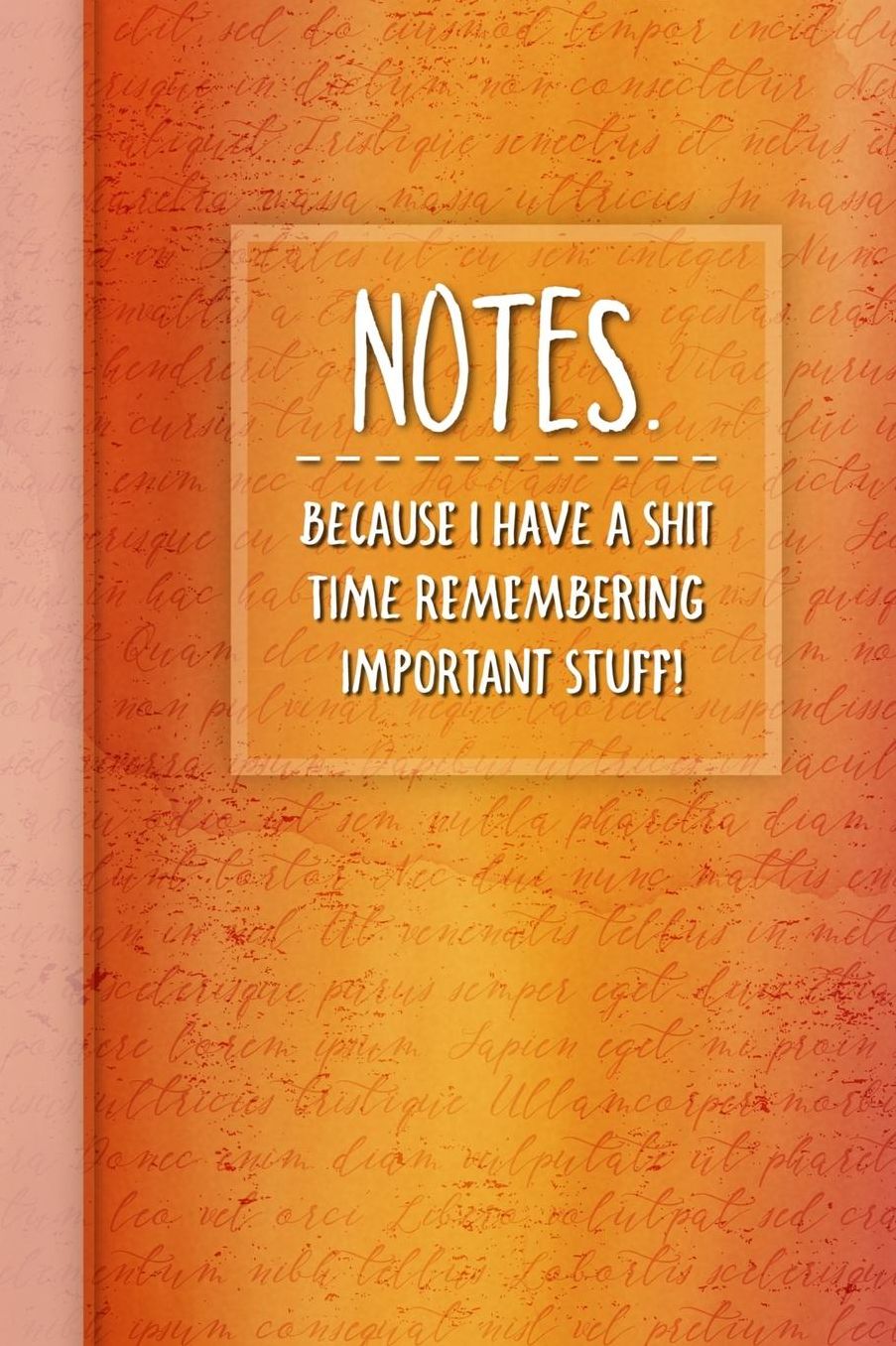 Notes: Lined Notebook for Writing, Journals and Random Thoughts - Matte Fire Orange and Light Red Watercolor Cover - 6 X 9 Inches with 120 White Pages