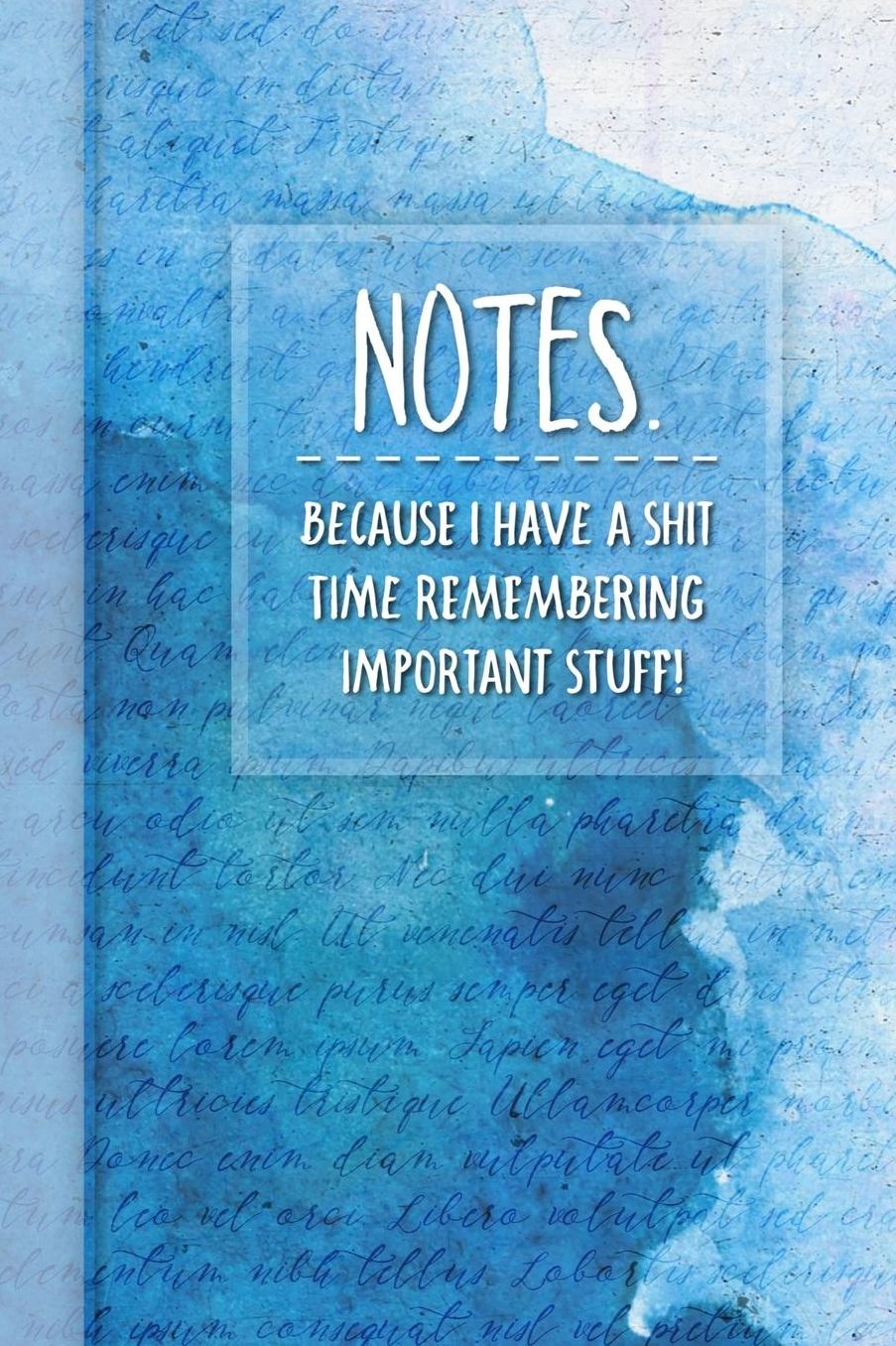 Notes: Lined Notebook for Writing, Journals and Random Thoughts - Matte Deep Blue and Azura Watercolor Cover - 6 X 9 Inches with 120 White Pages