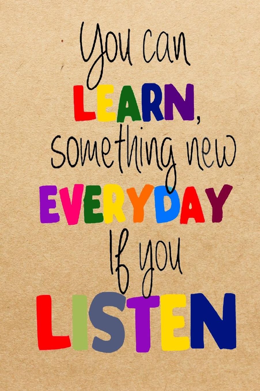 You Can Learn Something New Every Day if You Listen: Elementary School Journal