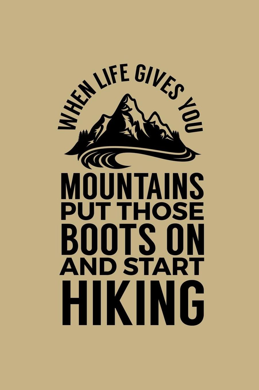 When Life Gives You Mountains Put Those Boots On And Start Hiking: Blank Paper Sketch Book - Artist Sketch Pad Journal for Sketching, Doodling, Drawing, Painting or Writing