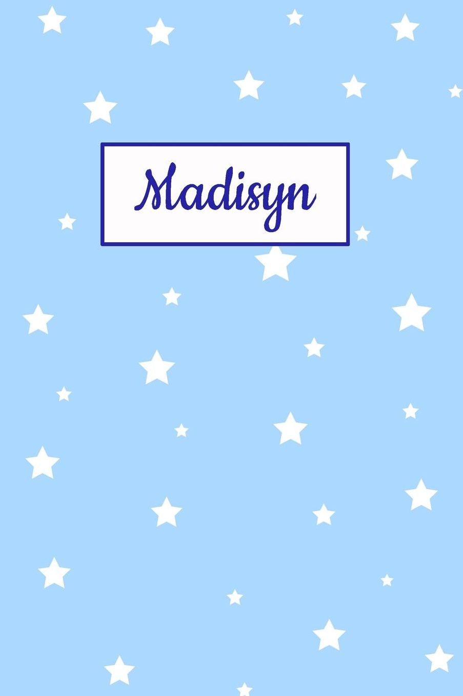 Madisyn: Personalized Name Journal. Wide Ruled (Lined) Writing Diary, Composition Book. Baby Blue Star Cover for Girls, Kids and Teens