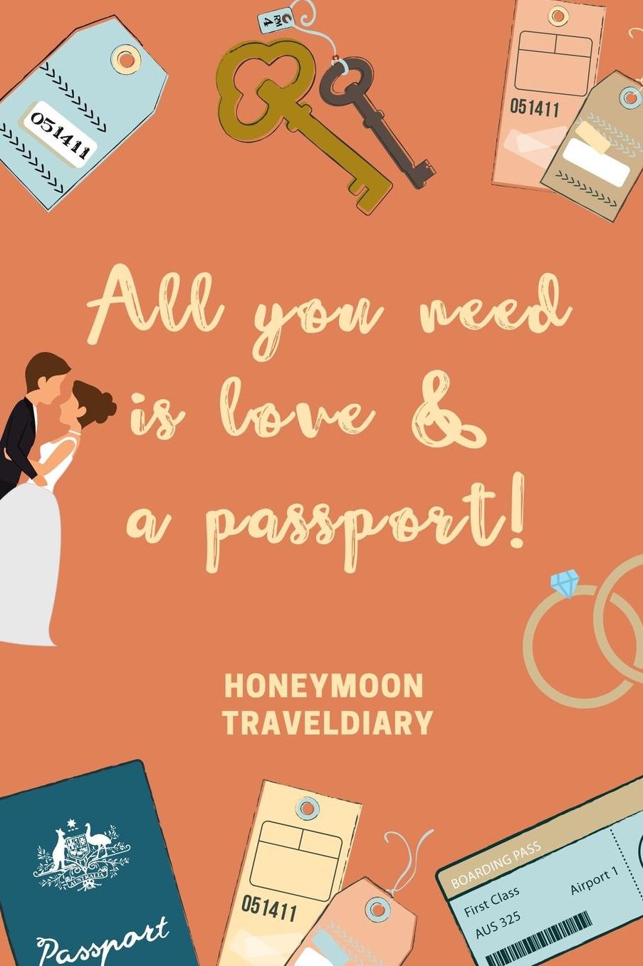 All You Need Is Love & a Passport! Honeymoon Traveldiary: A5 notebook squared unique wedding gift for bride or groom honeymoon journal engagement present planner bridal shower giftidea
