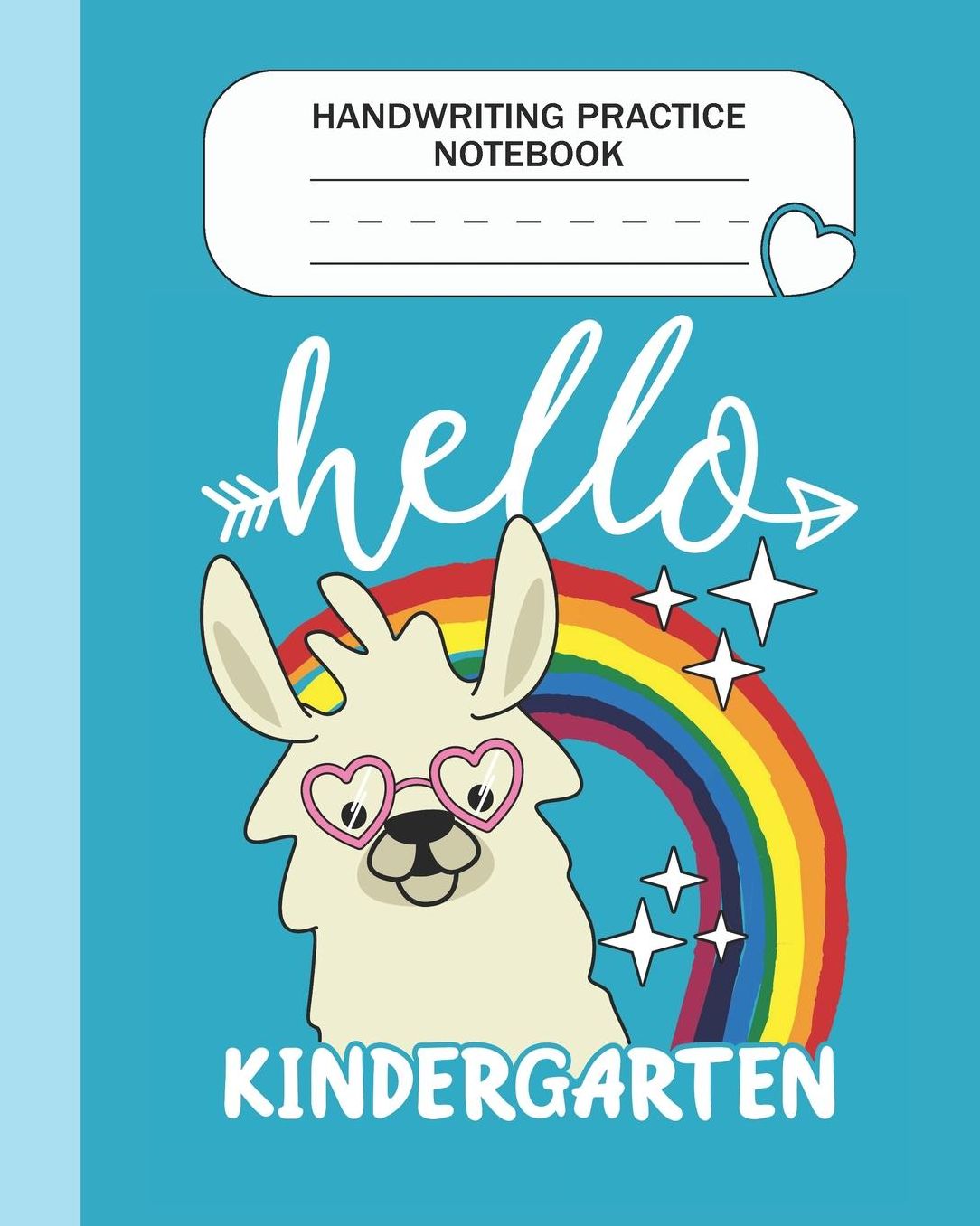 Handwriting Practice Notebook - Hello Kindergarten: Kindergarten Grade Level K-3 Learn and Practice Handwriting Paper Notebook With Dotted Lined Sheets / Dotted MidLine for Handwriting Practice Kindergarten Students - Llama Lovers