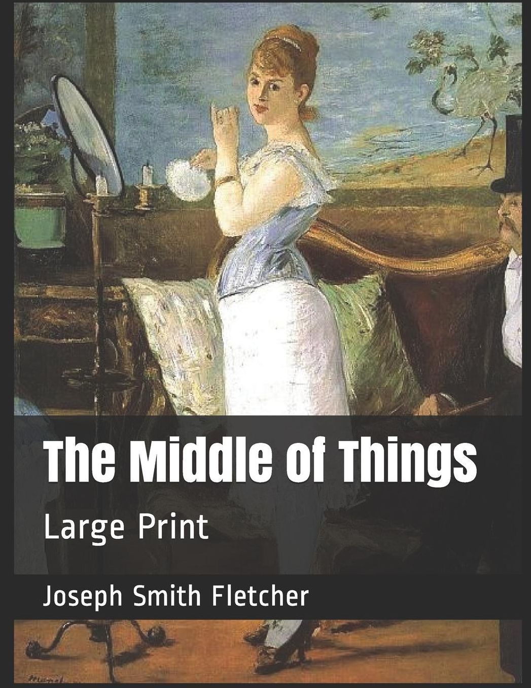 The Middle of Things: Large Print