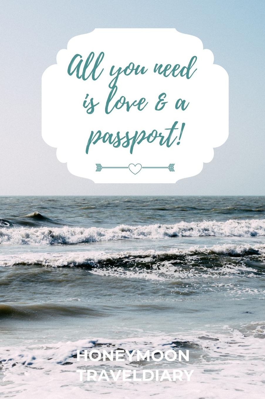 All You Need Is Love & a Passport! Honeymoon Traveldiary: A5 notebook dotted unique wedding gift for bride or groom honeymoon journal engagement present planner bridal shower giftidea