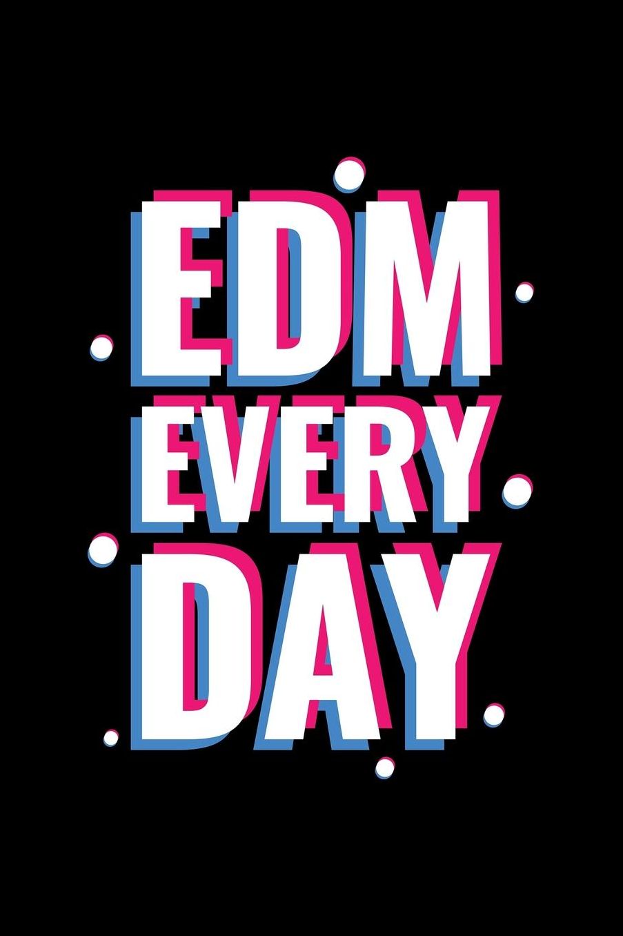 Edm Every Day: Blank Paper Sketch Book - Artist Sketch Pad Journal for Sketching, Doodling, Drawing, Painting or Writing