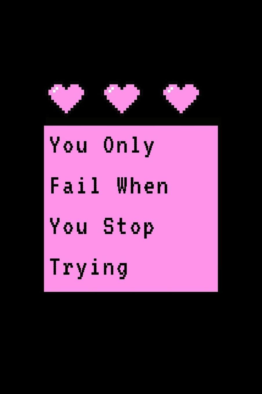 You Only Fail When You Stop Trying: March 8th Celebration IWD Journal: The Ultimate 6x9 Inch, 93 Fill In Prompt Page Journal For: International Women's Day Female Empowerment Feminists Women's Rights Allies of Women and Gender Parity.
