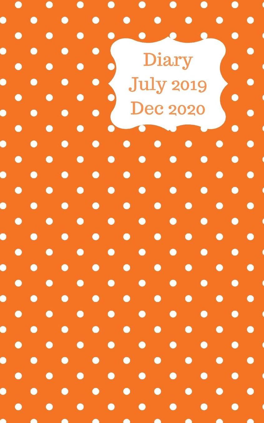 Diary July 2019 Dec 2020: 5x8 pocket size, week to a page 18 month diary. Space for notes and to do list on each page. Perfect for teachers, students and small business owners. Orange with tiny white dots design