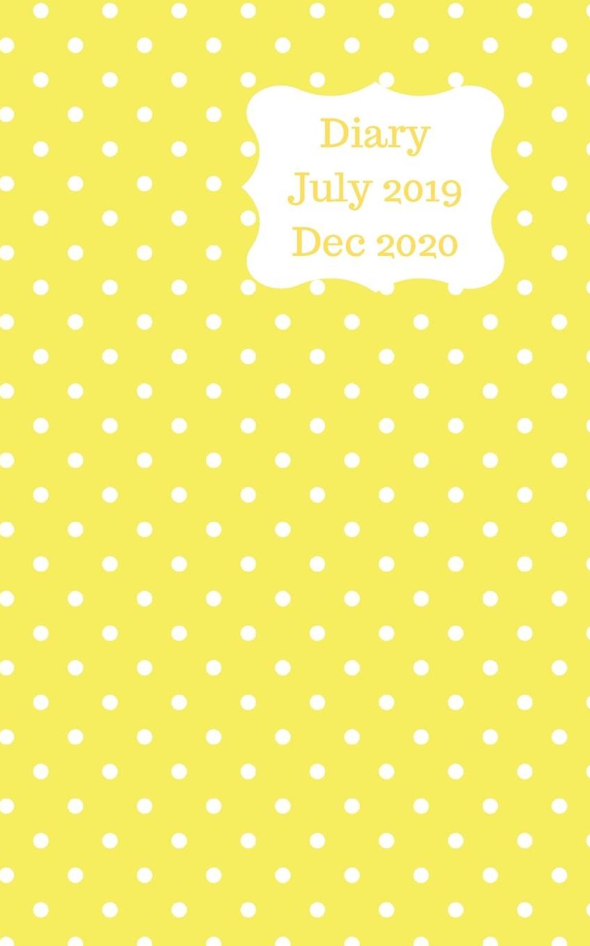 Diary July 2019 Dec 2020: 5x8 pocket size, week to a page 18 month diary. Space for notes and to do list on each page. Perfect for teachers, students and small business owners. Yellow design with small white dots