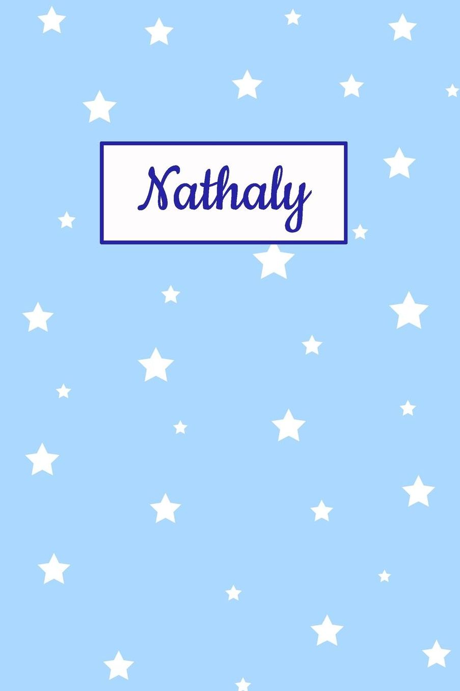 Nathaly: Personalized Name Journal. Wide Ruled (Lined) Writing Diary, Composition Book. Baby Blue Star Cover for Girls, Kids and Teens