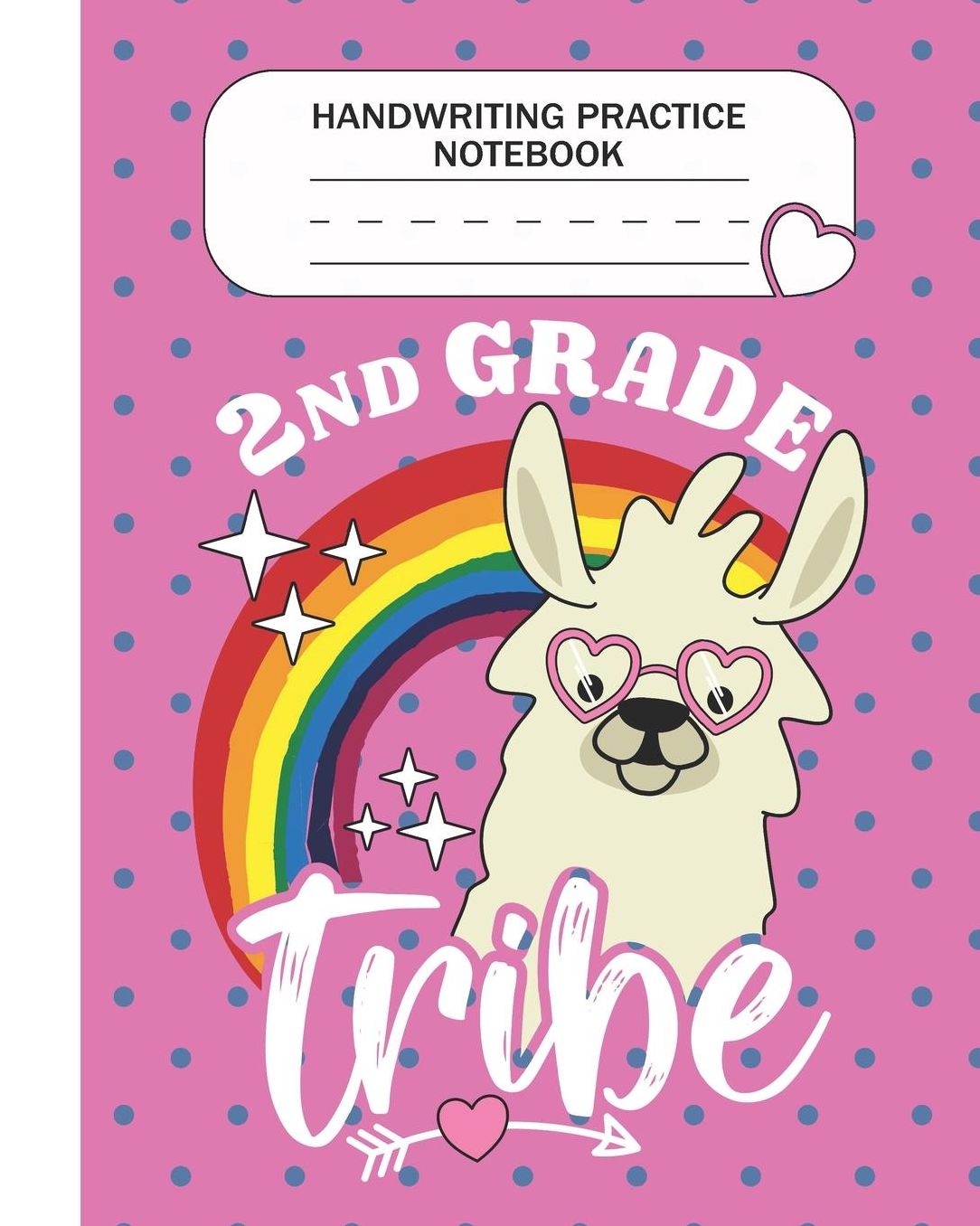 Handwriting Practice Notebook - 2nd Grade Tribe: Second Grade Level K-3 Learn and Practice Handwriting Paper Notebook With Dotted Lined Sheets / Dotted MidLine for Handwriting Practice Kindergarten Students - Llama Lovers