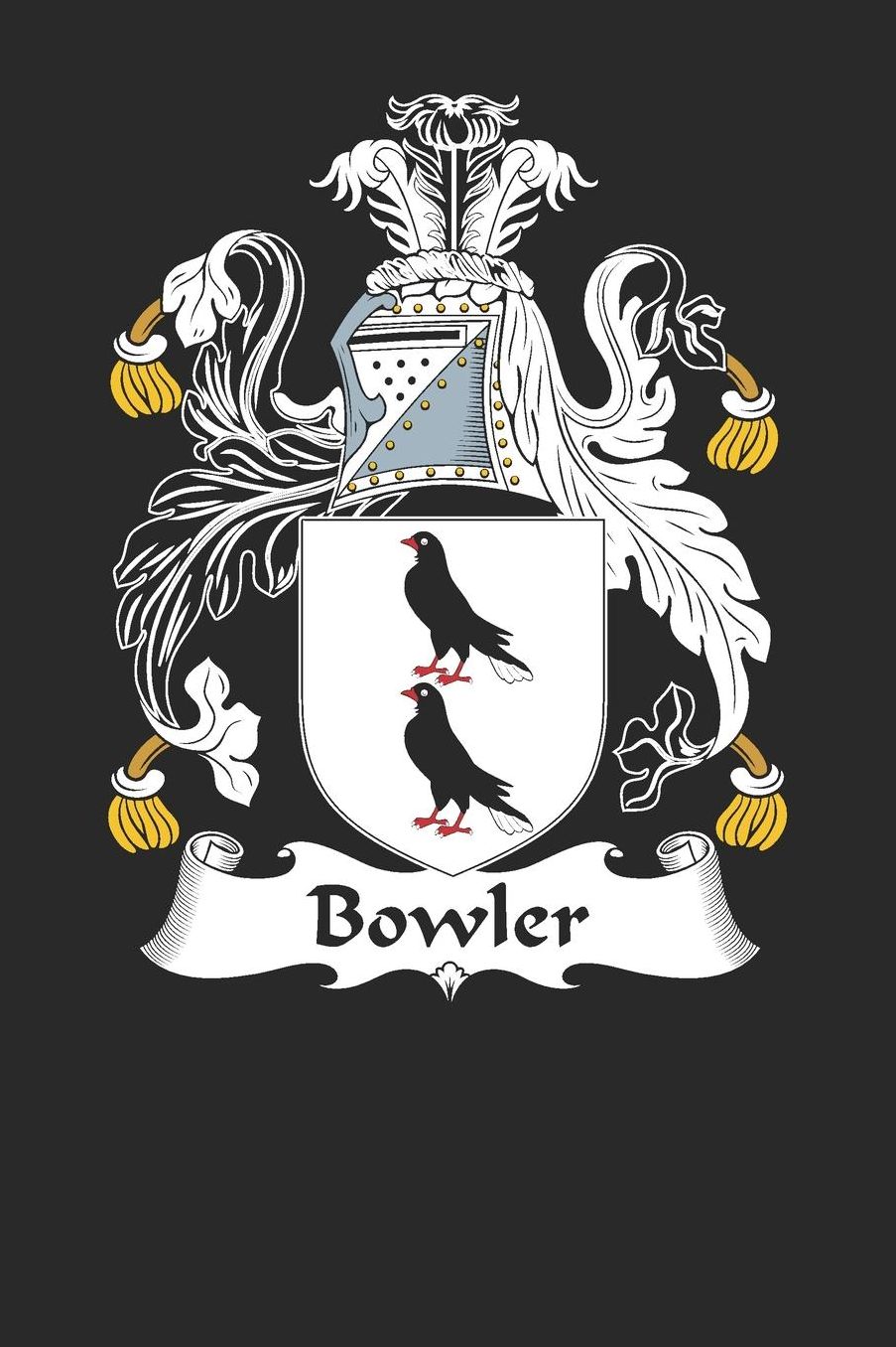 Bowler: Bowler Coat of Arms and Family Crest Notebook Journal (6 x 9 - 100 pages)