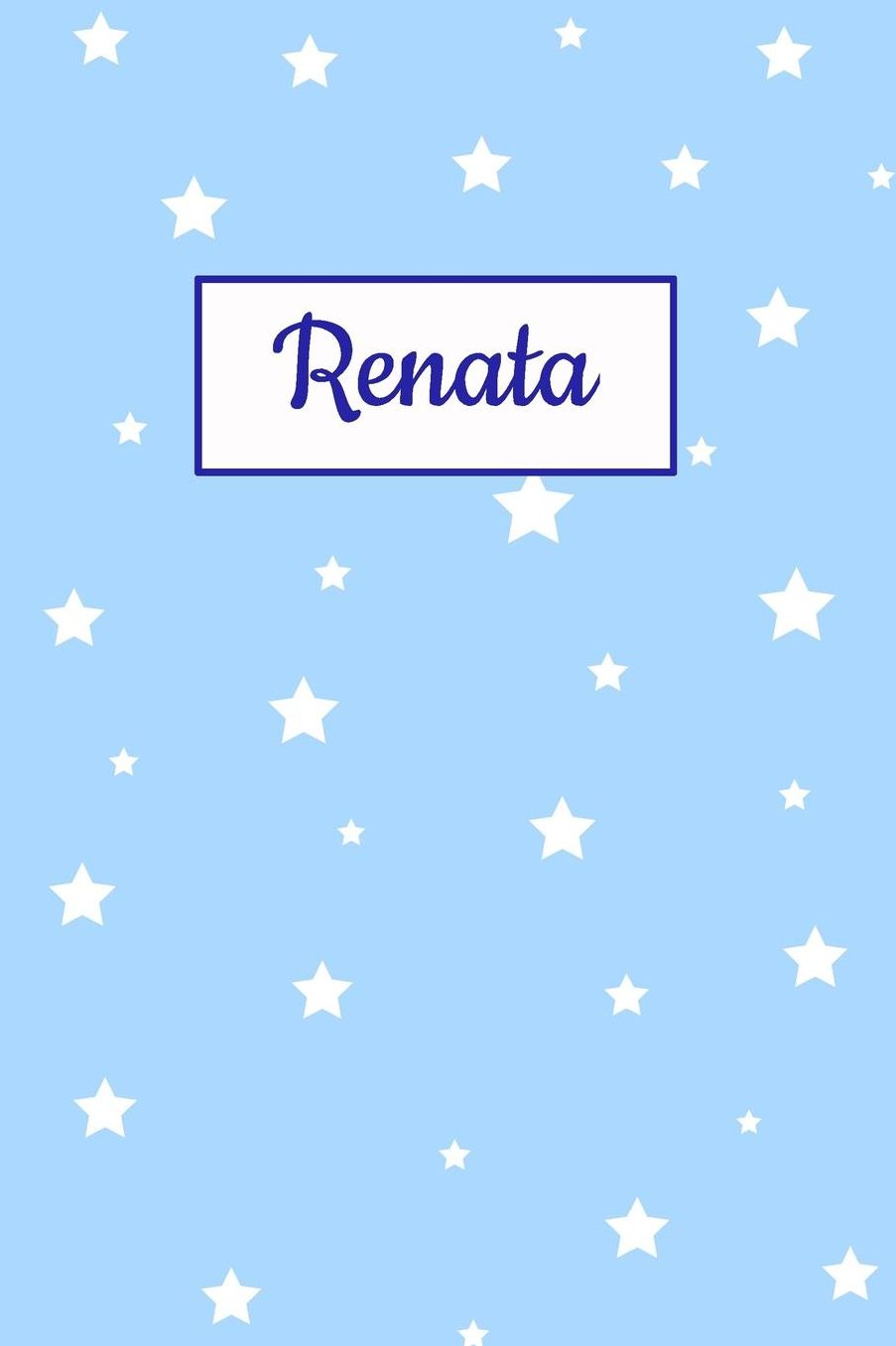 Renata: Personalized Name Journal. Wide Ruled (Lined) Writing Diary, Composition Book. Baby Blue Star Cover for Girls, Kids and Teens