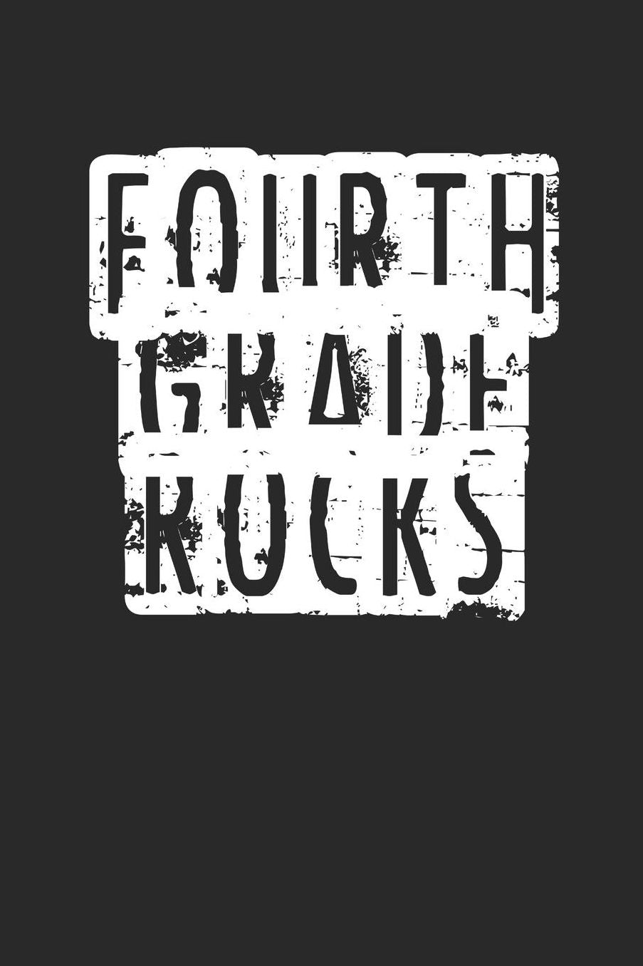 Back to School Notebook 'Fourth Grade Rocks' - Back To School Gift for Her and Him - 4th Grade Writing Journal: Medium College-Ruled Journey Diary, 110 page, Lined, 6x9 (15.2 x 22.9 cm)