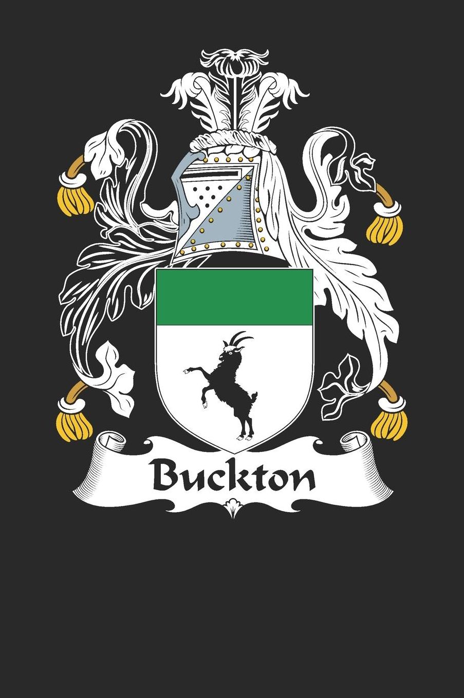 Buckton: Buckton Coat of Arms and Family Crest Notebook Journal (6 x 9 - 100 pages)