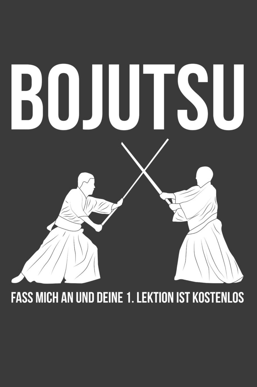 Fass mich an und deine 1. Lektion ist kostenlos: Liniertes DinA 5 Notizbuch fï¿½r Bojutsu, Aikido, Jiu Jitsu und Kampfsport-Fans Notizheft