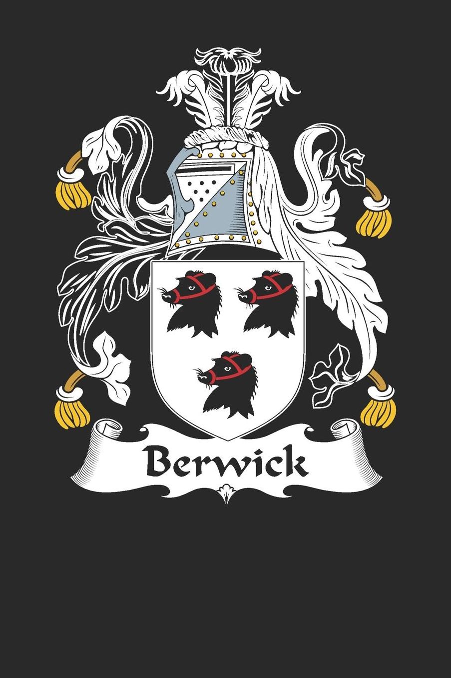 Berwick: Berwick Coat of Arms and Family Crest Notebook Journal (6 x 9 - 100 pages)