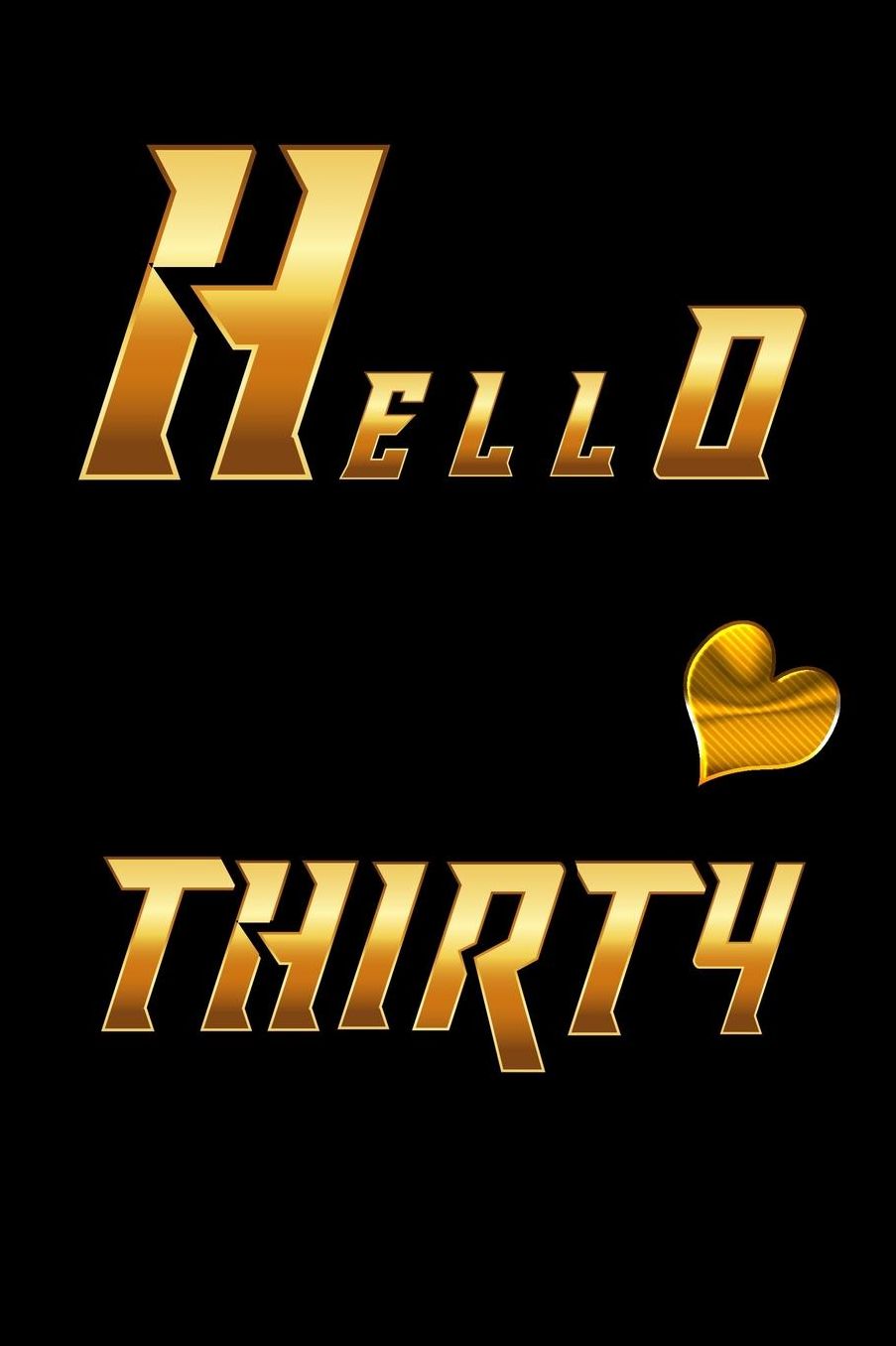 Hello Thirty: Thirty Blank Line Journal For Men Boys Notebook to Write In for Notes, To Do Lists, Notepad, Journal, Funny Birthday Gifts, 30th Birthday, 30 Years Old Dot Planner 6 x 9