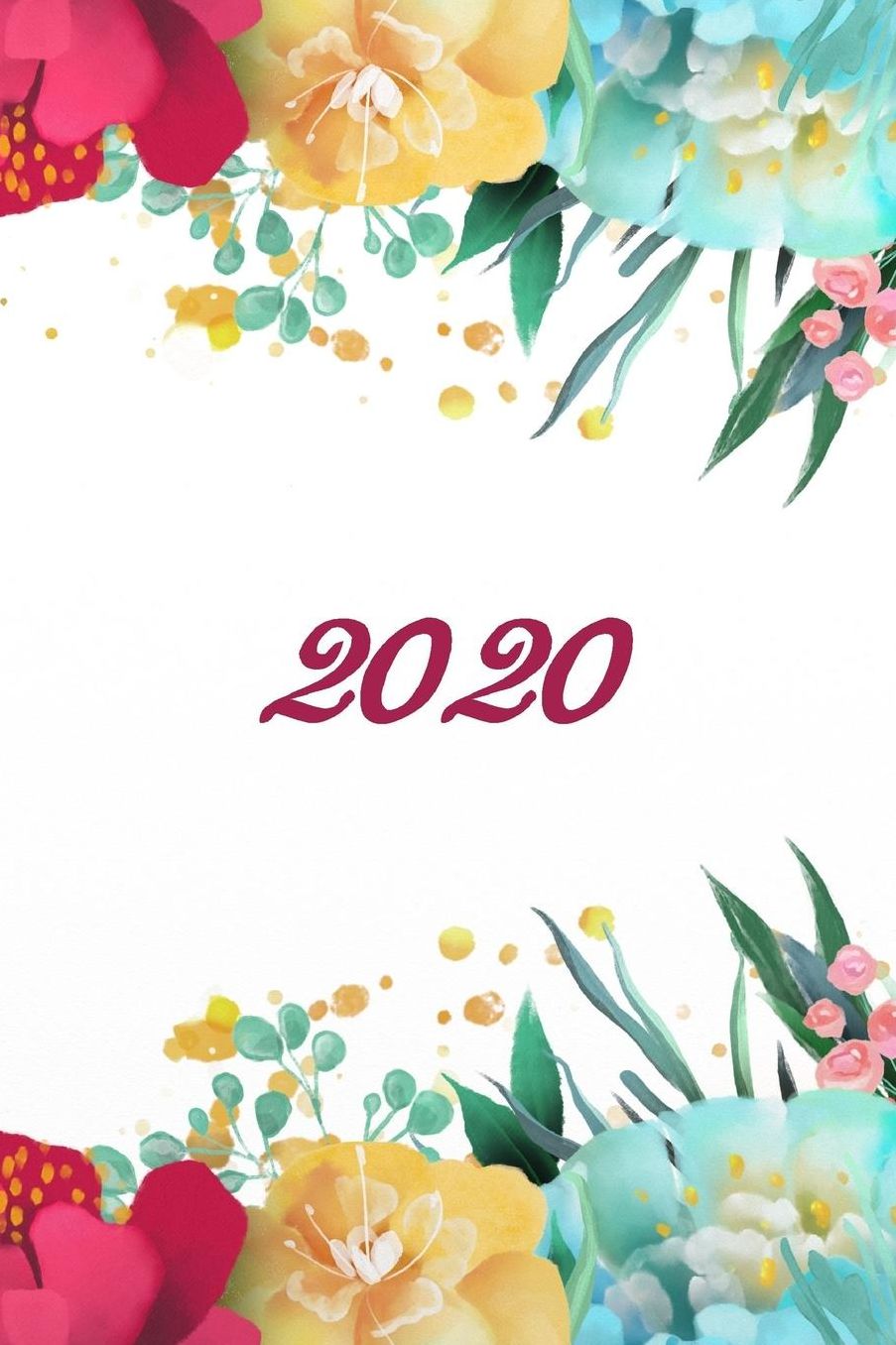 2020: Agenda - Planificateur Hebdomadaire et Mensuel - Agenda semainier 2020 - Calendrier des semaines 2020 - 20 pages Adresses - 12 pages relevï¿½ de temps - fleurs
