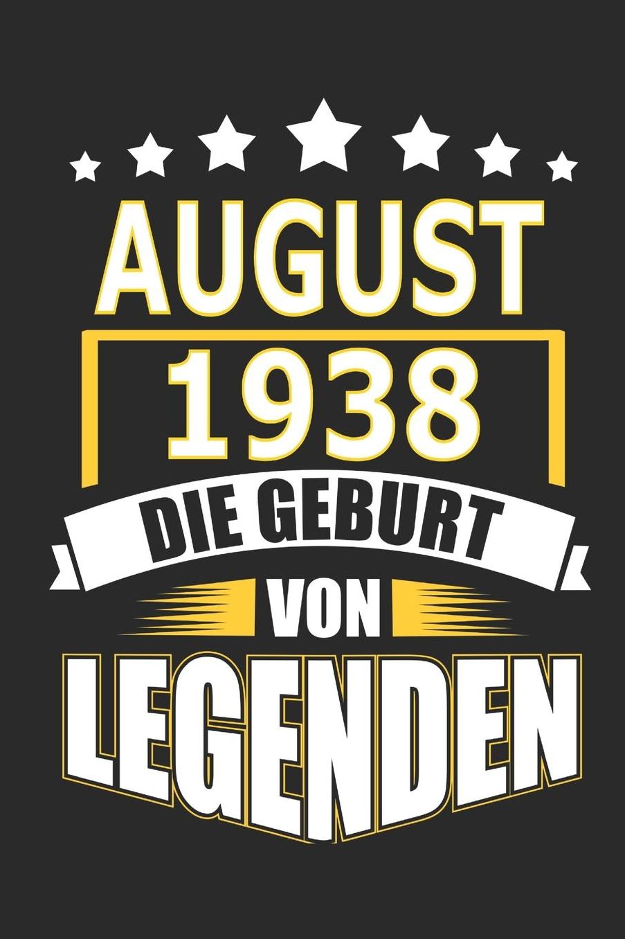 August 1938 Die Geburt von Legenden: Notizbuch, Notizblock, Geburtstag Geschenk Buch mit 110 linierten Seiten