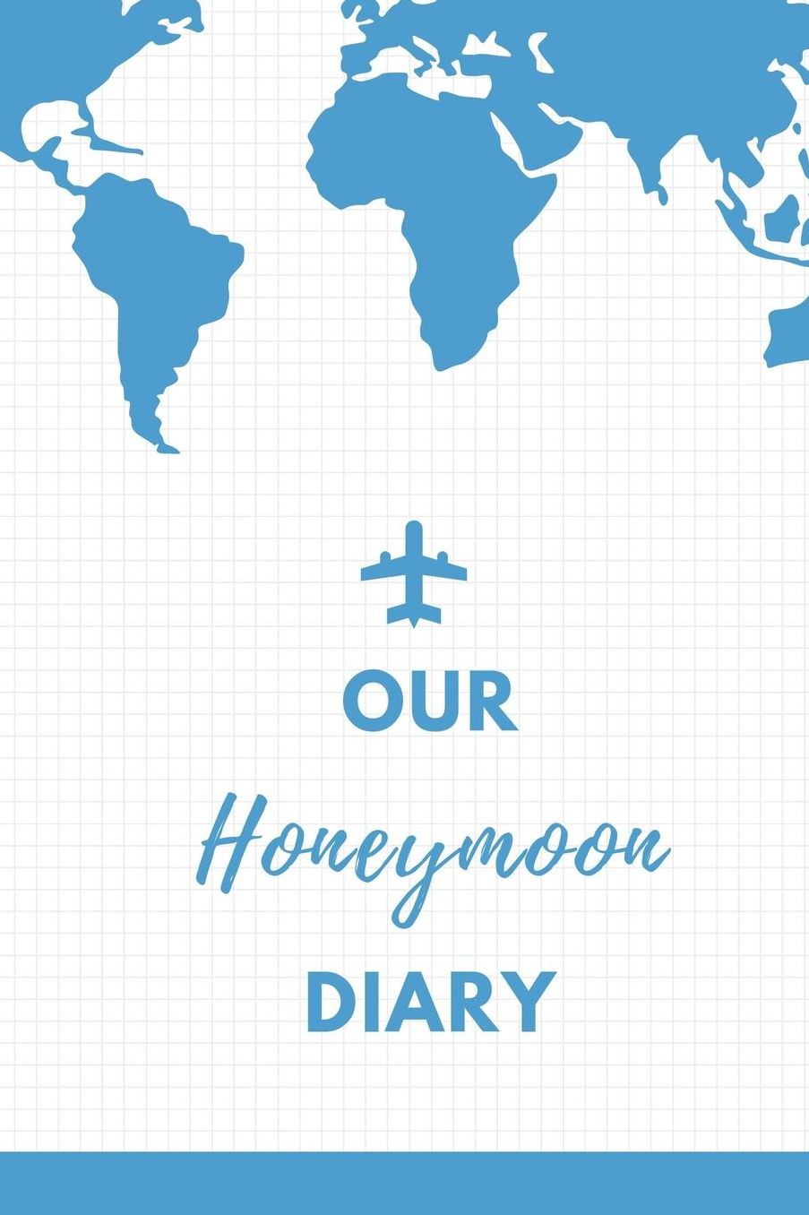 Our Honeymoon Diary: A5 diary with beautiful sayings unique wedding gift for bride or groom honeymoon journal engagement present planner bridal shower giftidea notebook
