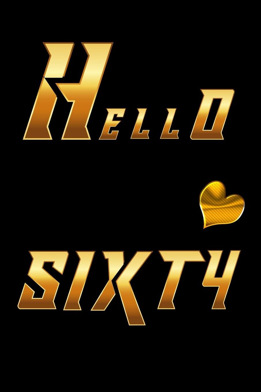 Hello Sixty: Blank Wide Ruled Line Journal For Men Retirement Notebook to Write In for Notes, To Do Lists, Notepad, Journal, Funny Birthday Gifts, 60th Birthday, 60 Years Old Lined Planner 6 x 9