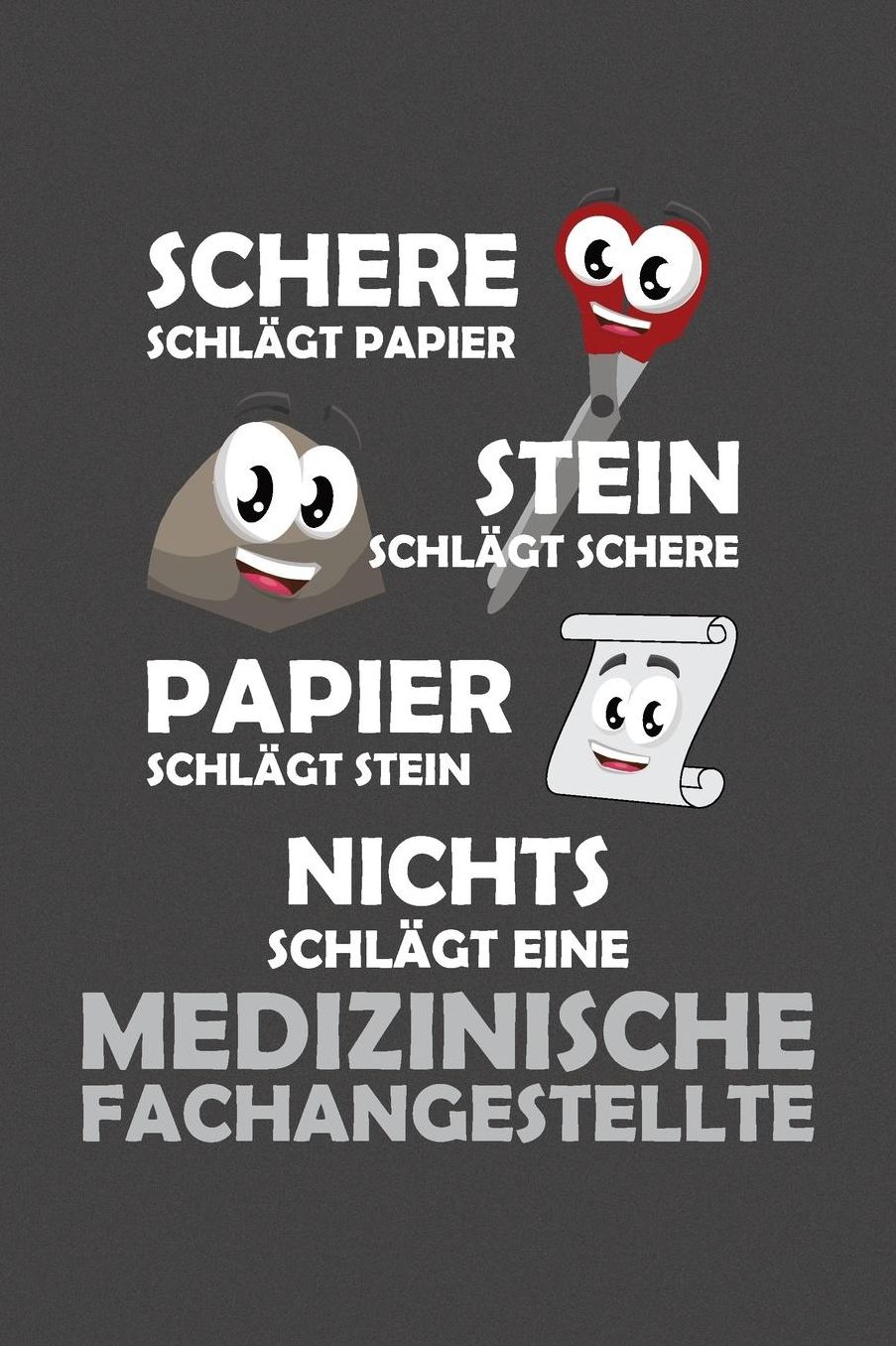 Schere Schlï¿½gt Papier - Stein schlï¿½gt Schere - Papier schlï¿½gt Stein - Nichts schlï¿½gt eine Medizinische Fachangestellte: Wochenplaner / Notizbuch fï¿½r ein ganzes Jahr ohne festes Datum