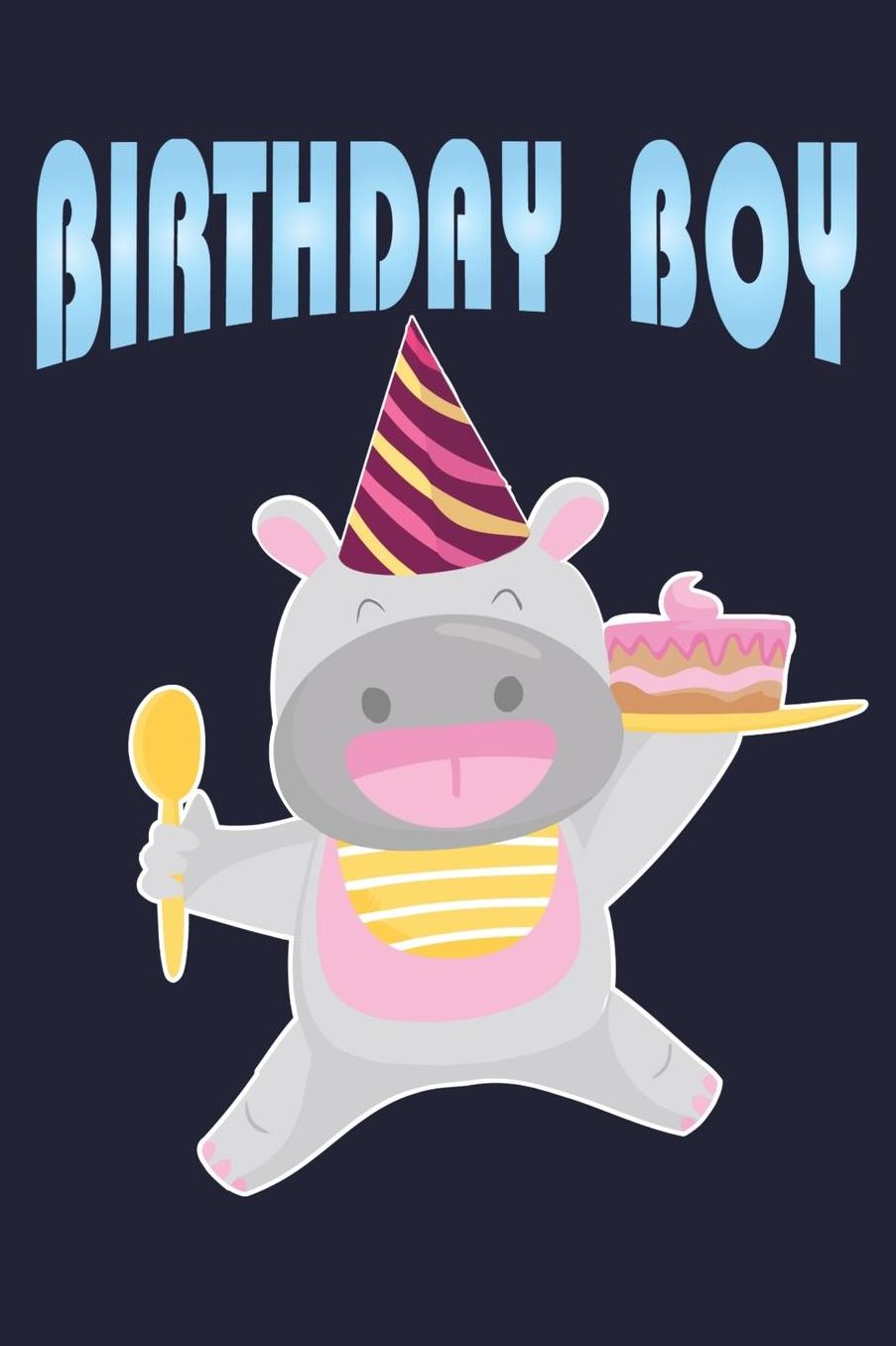 Birthday Boy: Hippo & Cake Birthday Gift For Boys Lined Journal