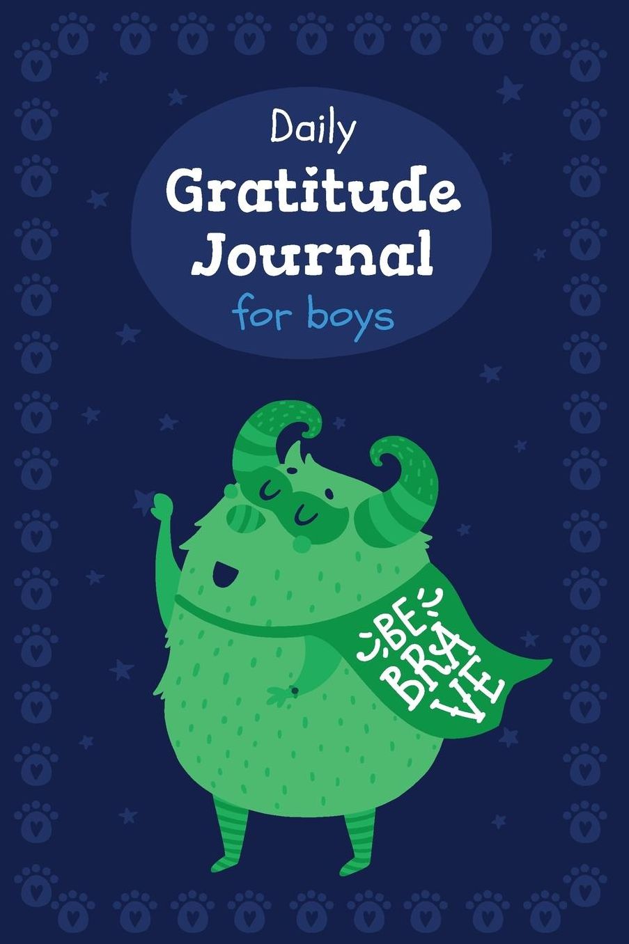 Daily Gratitude Journal for boys: Green Monster, A daily journal for girls to express their gratitude towards life, with kindness and love, Custom interior, Glossy Cover (90 Pages, 6 x 9)