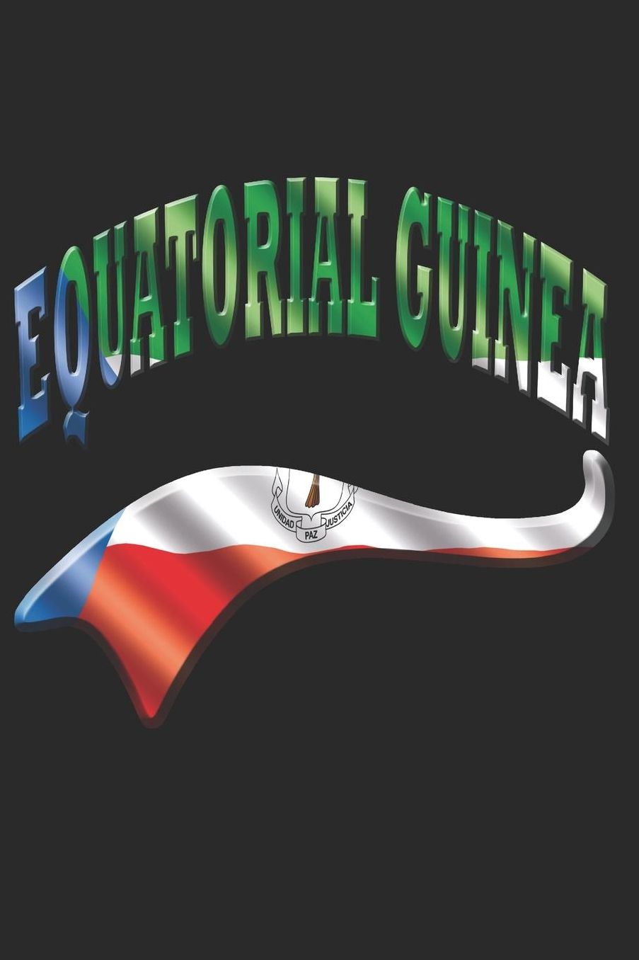 Equatorial Guinea Notebook: Equatorial Guinea Flag Notebook, Travel Journal to write in, College Ruled Journey Diary