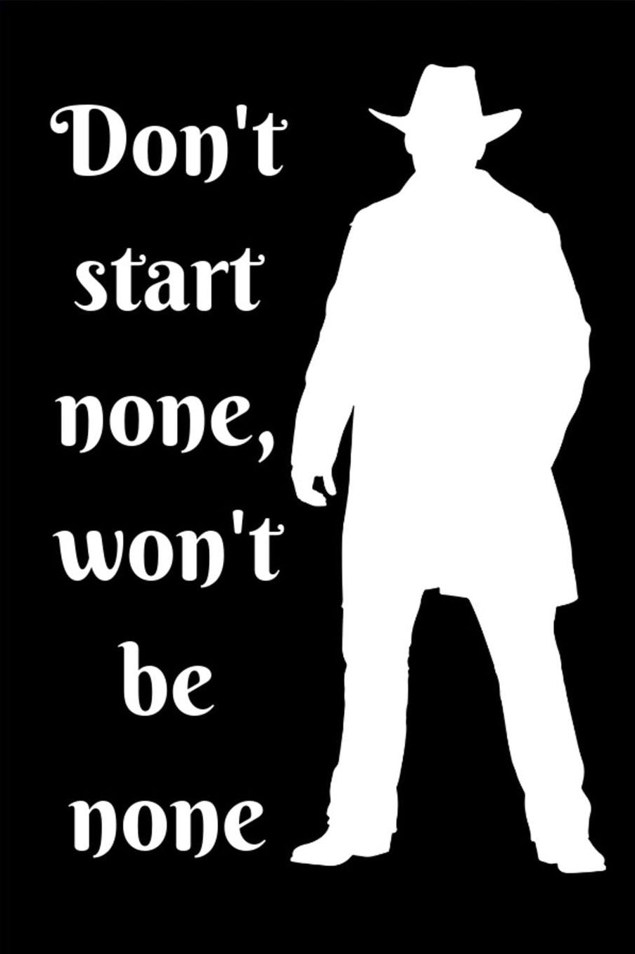 Don't start none, won't be none: Don't start none, won't be none - 100 Pages, College Ruled, 6 x 9 (Great Gift for Friends, Family Members, Students & Teachers or an Excellent Journal)