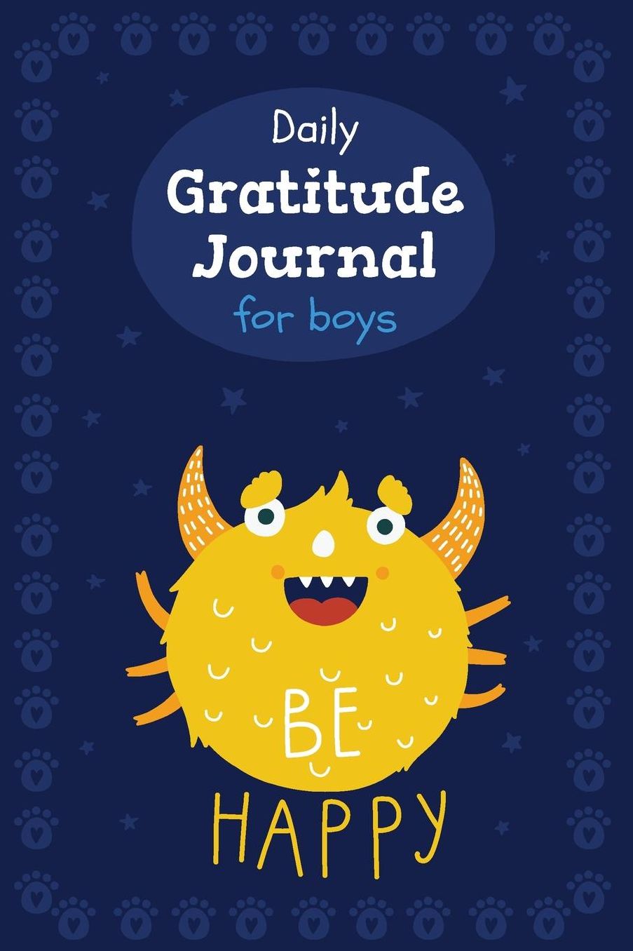 Daily Gratitude Journal for boys: Yellow Monster, A daily journal for girls to express their gratitude towards life, with kindness and love, Custom interior, Glossy Cover (90 Pages, 6 x 9)