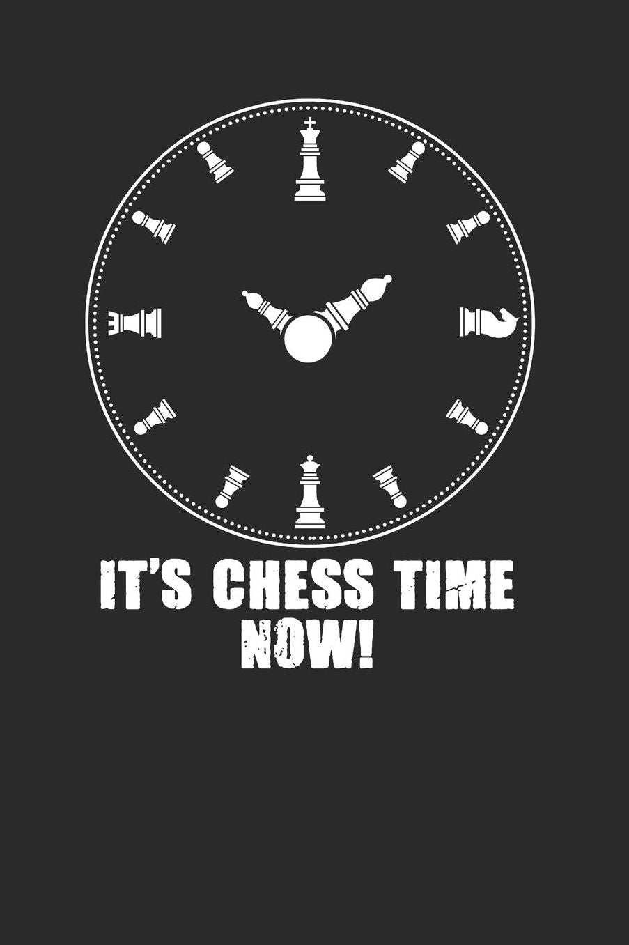 It's Chess Time Now: Graph Paper Notebook (6 x 9 - 120 pages) Chess Game Notebook for Daily Journal, Diary, and Gift