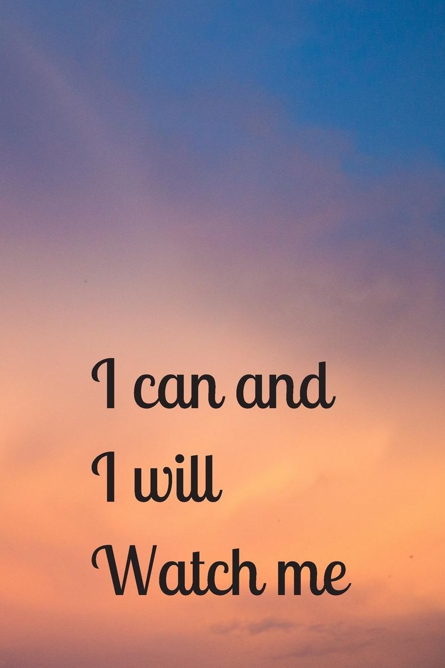 I can And I Will Watch Me: Inspirational & Motivational Journal Red Sunset Sky 120 Pages (6x9)