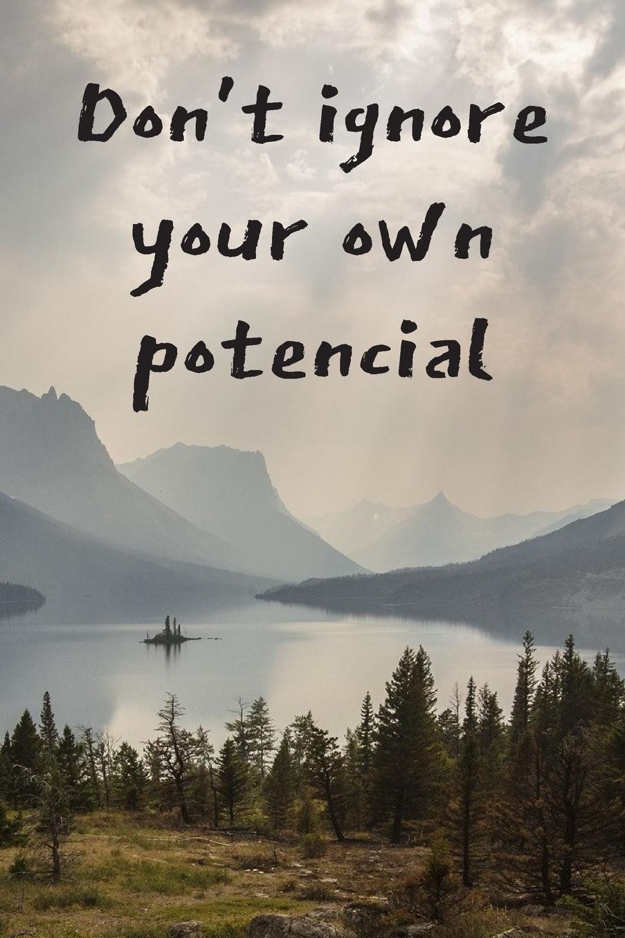 Don't Ignore Your Own Potencial: Motivational Journal Beautiful Landscape With Inspirational Quote For Relaxation & Meditation