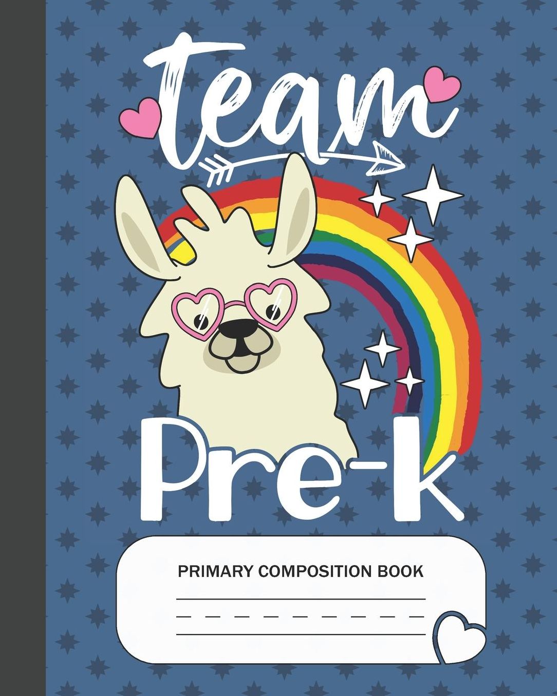 Team Pre-K - Primary Composition Book: Prekindergarten Grade Level K-2 Learn To Draw and Write Journal With Drawing Space for Creative Pictures and Dotted MidLine for Handwriting Practice Notebook - Llama Lovers