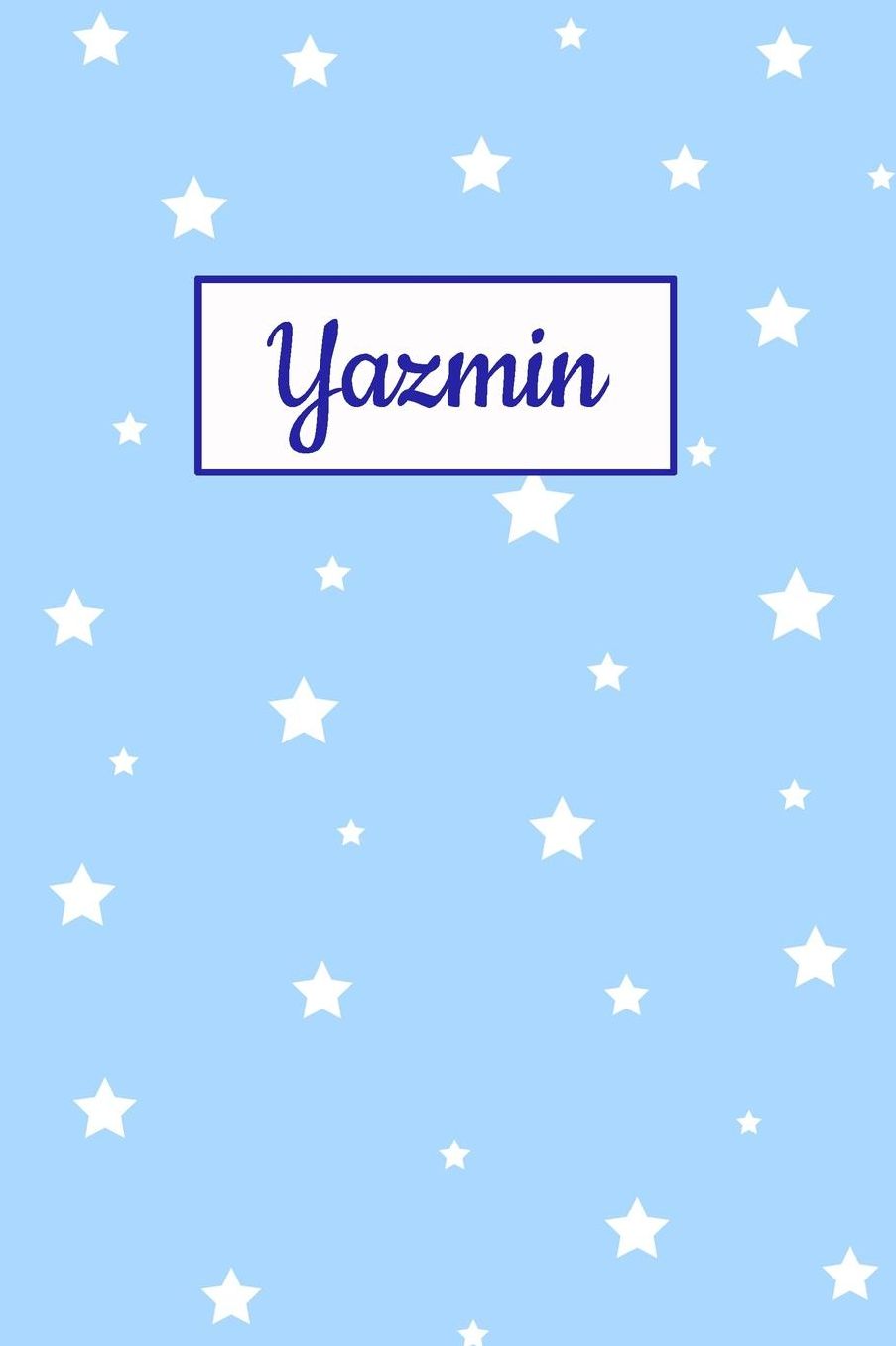 Yazmin: Personalized Name Journal. Wide Ruled (Lined) Writing Diary, Composition Book. Baby Blue Star Cover for Girls, Kids and Teens