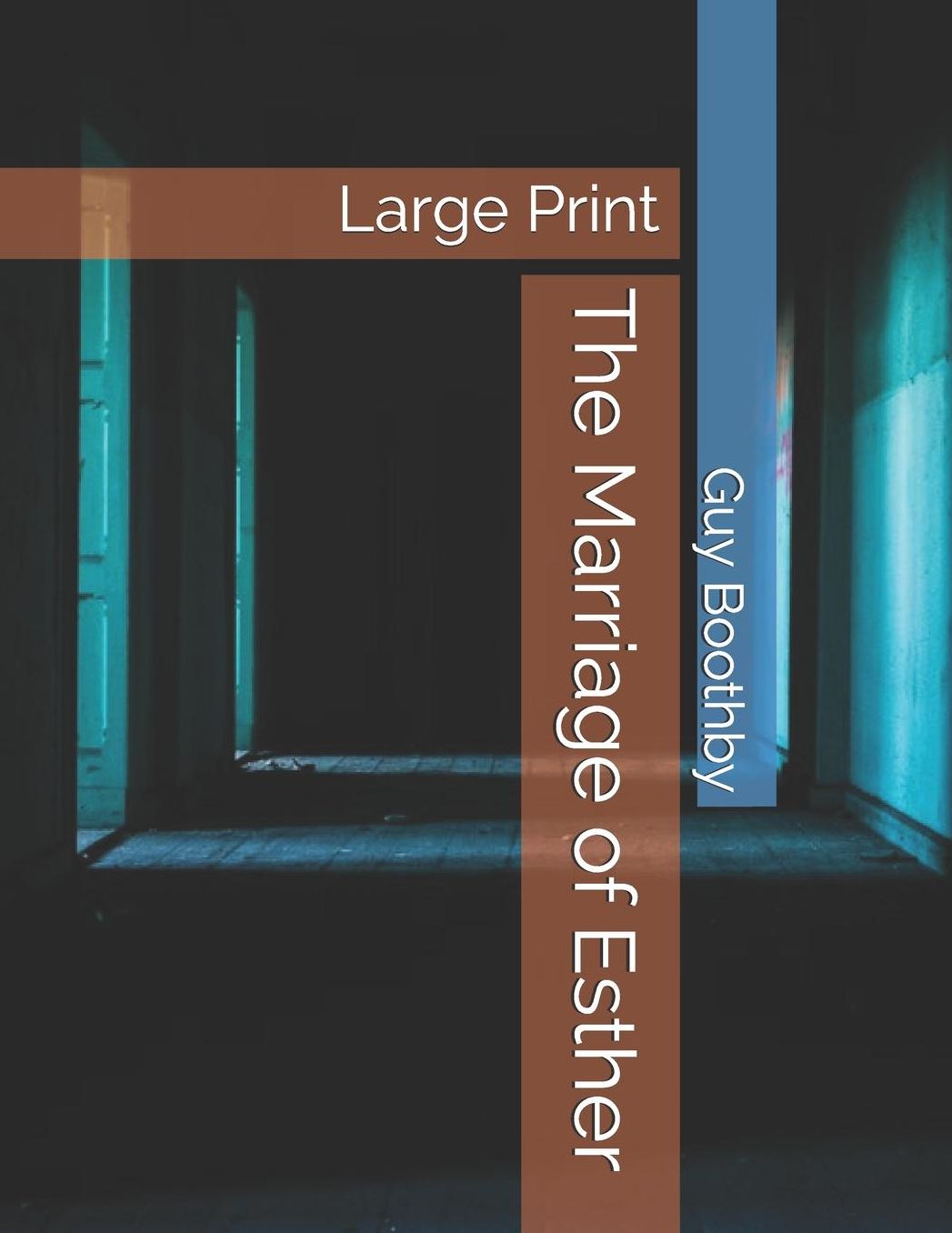 The Marriage of Esther: Large Print