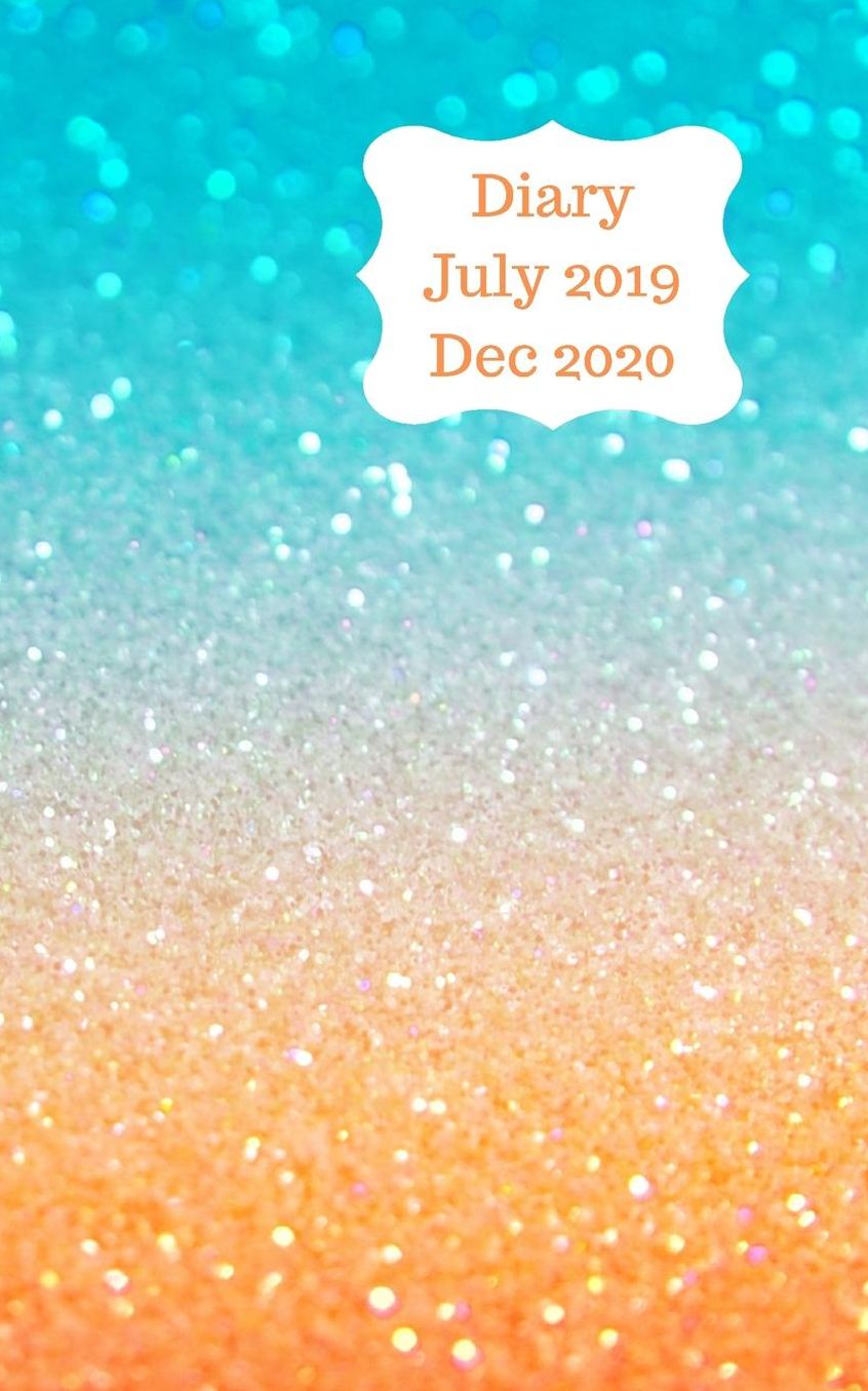 Diary July 2019 Dec 2020: 5x8 pocket size, week to a page 18 month diary. Space for notes and to do list on each page. Perfect for teachers, students and small business owners. Blue & orange sparkle effect design