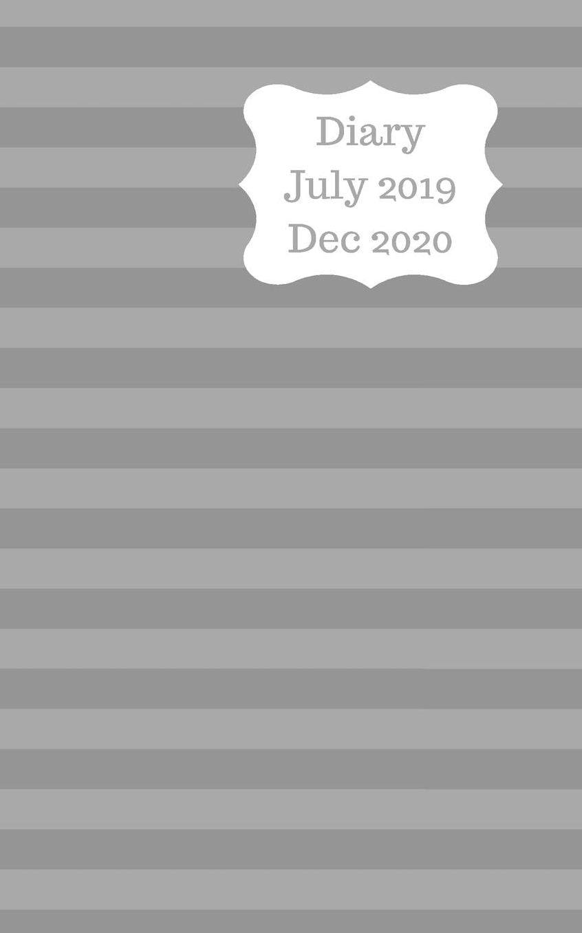 Diary July 2019 Dec 2020: 5x8 pocket size, week to a page 18 month diary. Space for notes and to do list on each page. Perfect for teachers, students and small business owners. Grey stripe design