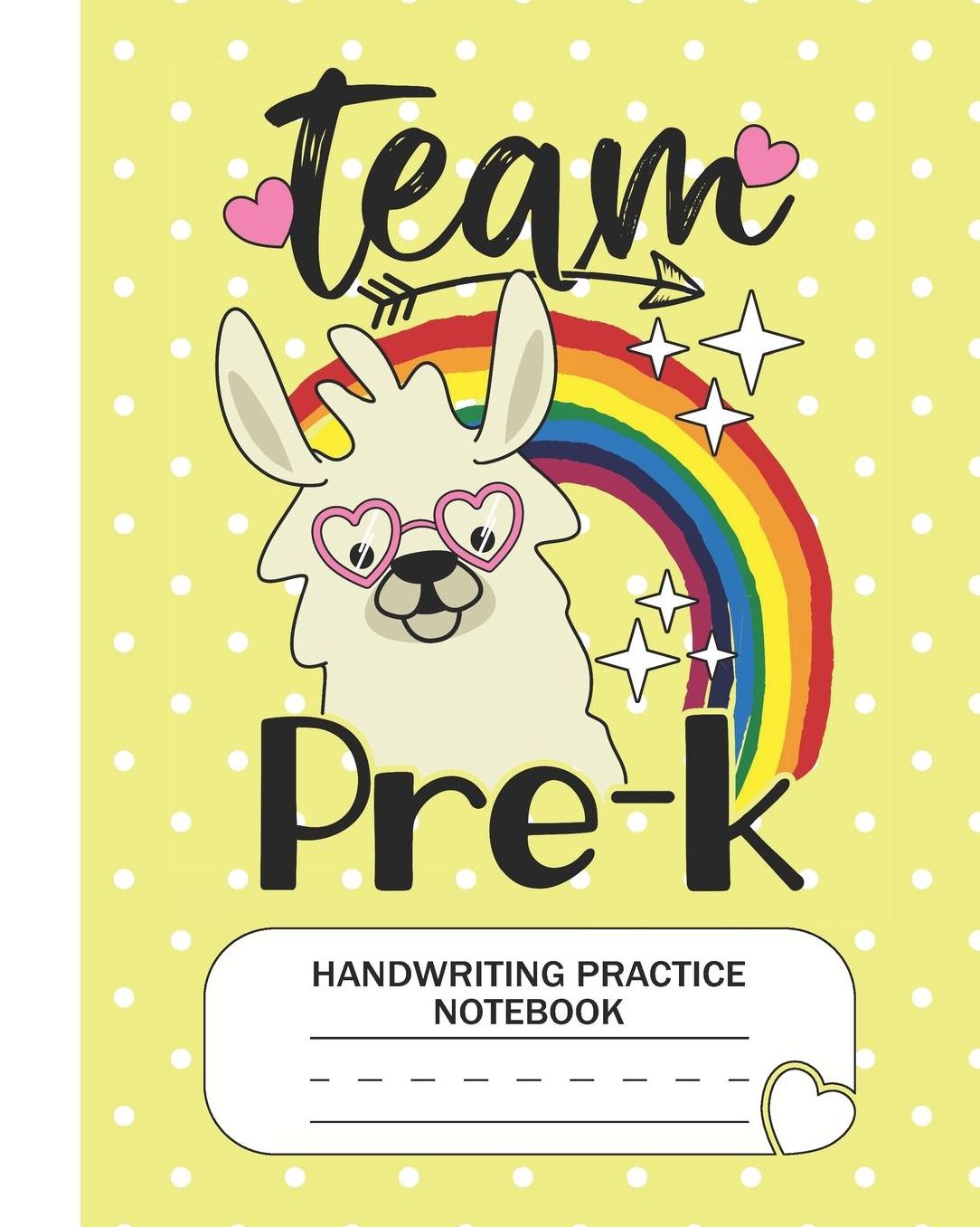 Team Pre-K - Handwriting Practice Notebook: Prekindergarten Grade Level K-3 Learn and Practice Handwriting Paper Notebook With Dotted Lined Sheets / Dotted MidLine for Handwriting Practice Kindergarten Students - Llama Lovers