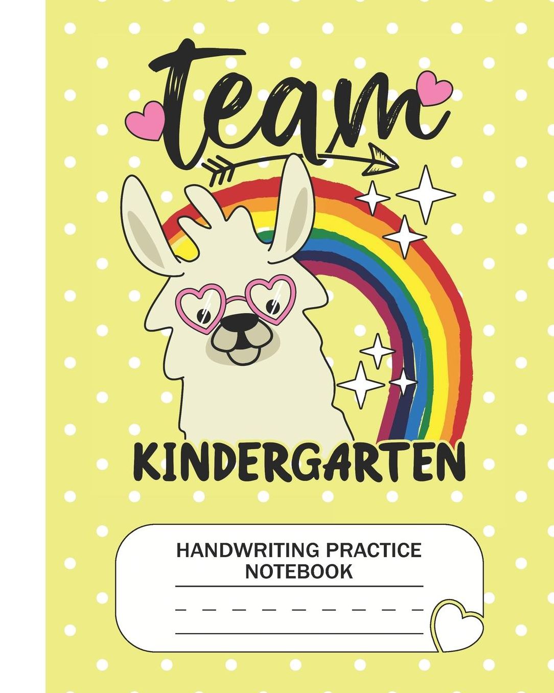 Team Kindergarten - Handwriting Practice Notebook: Kindergarten Grade Level K-3 Learn and Practice Handwriting Paper Notebook With Dotted Lined Sheets / Dotted MidLine for Handwriting Practice Kindergarten Students - Llama Lovers