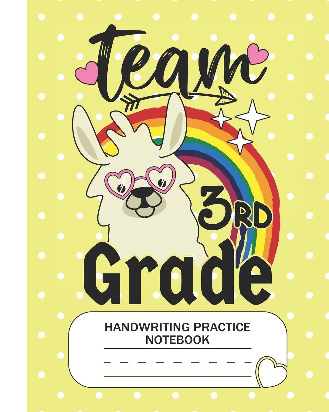 Team 3rd Grade - Handwriting Practice Notebook: Third Grade Level K-3 Learn and Practice Handwriting Paper Notebook With Dotted Lined Sheets / Dotted MidLine for Handwriting Practice Kindergarten Students - Llama Lovers